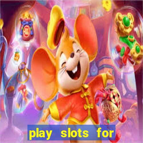 play slots for free no download