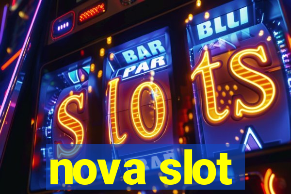 nova slot