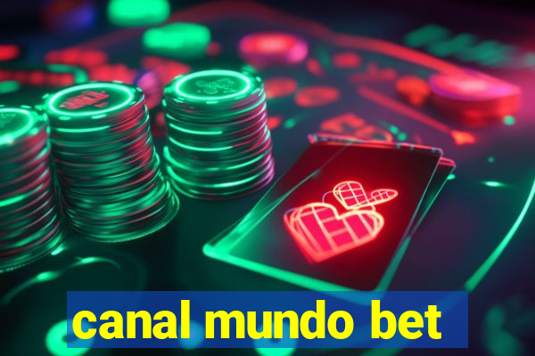 canal mundo bet