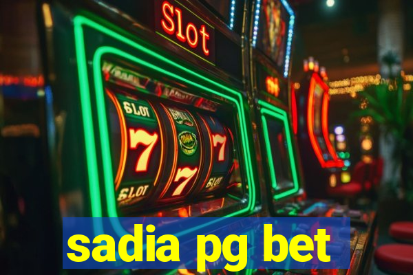 sadia pg bet