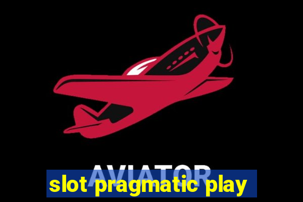 slot pragmatic play