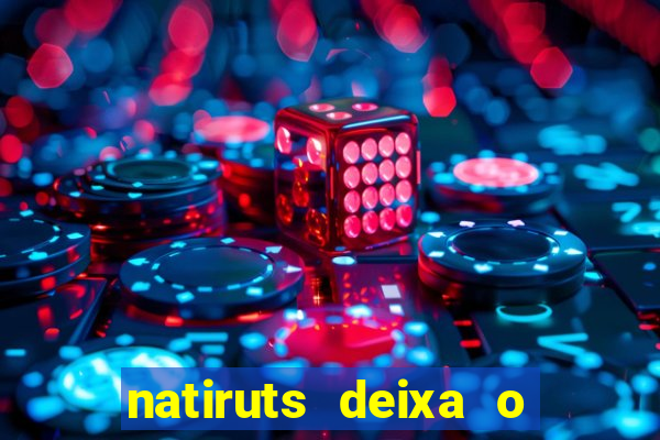 natiruts deixa o menino jogar