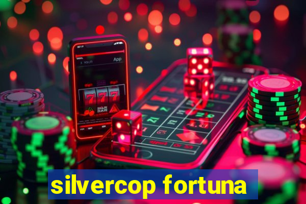 silvercop fortuna