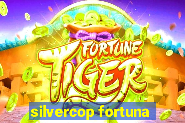 silvercop fortuna