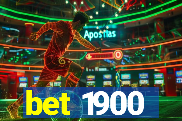 bet 1900