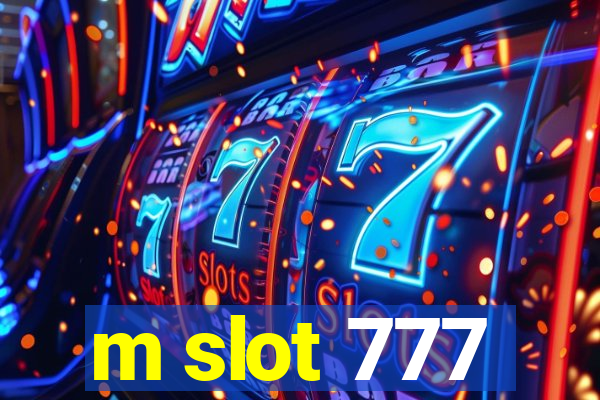 m slot 777