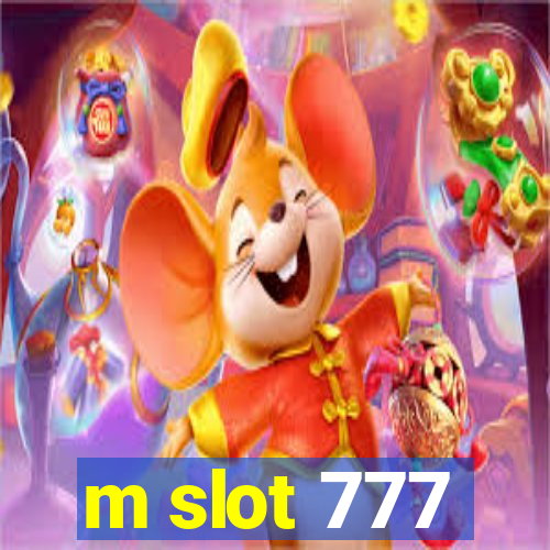 m slot 777