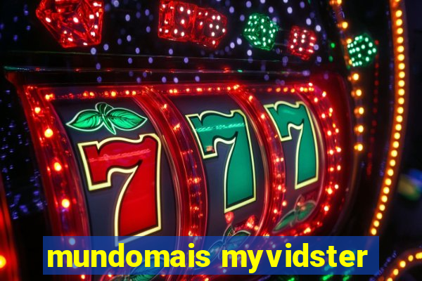 mundomais myvidster