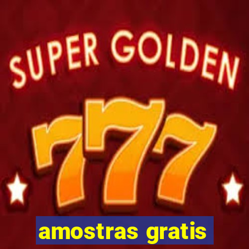 amostras gratis