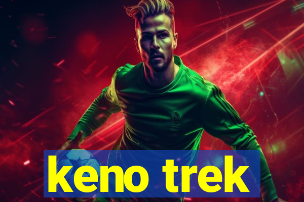 keno trek