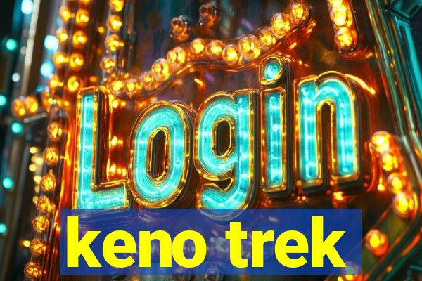 keno trek