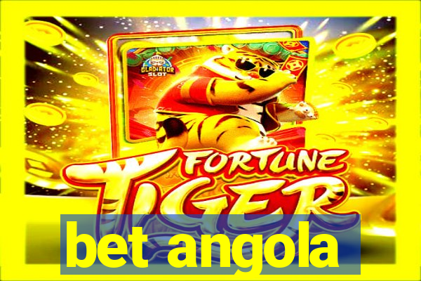 bet angola