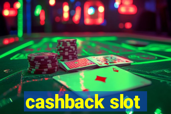 cashback slot