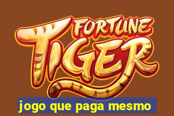 jogo que paga mesmo