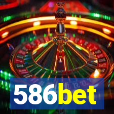 586bet