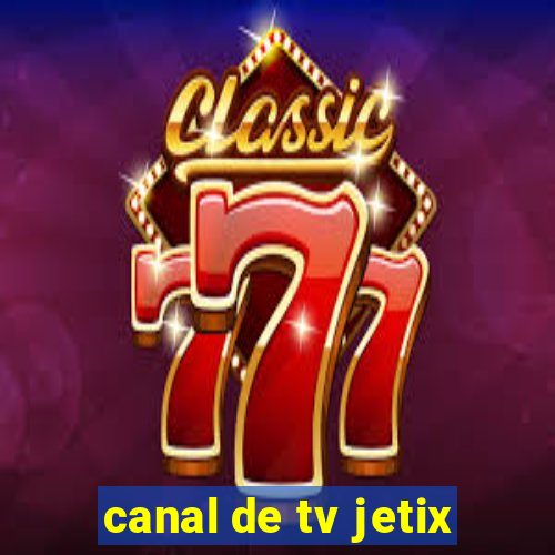 canal de tv jetix