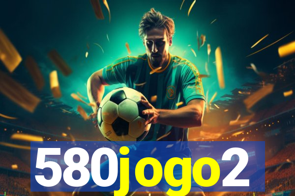 580jogo2