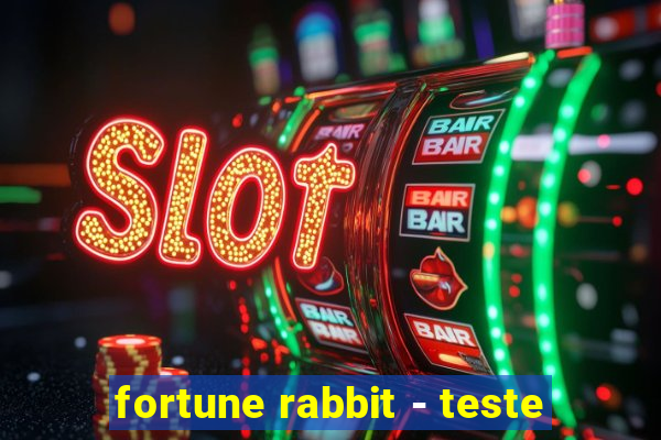 fortune rabbit - teste