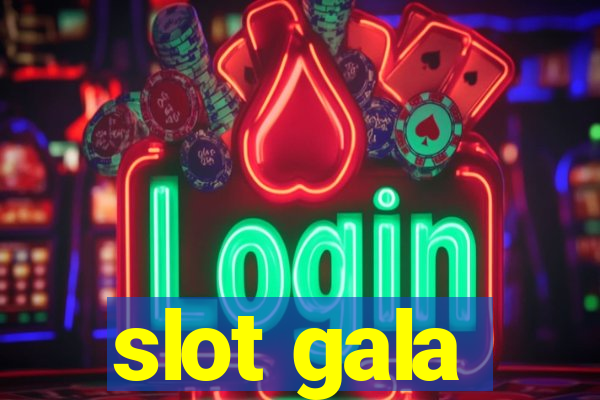 slot gala