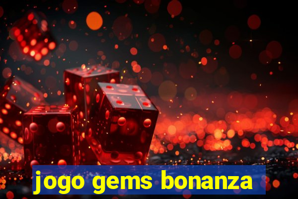 jogo gems bonanza