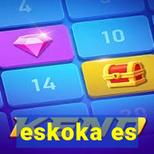 eskoka es