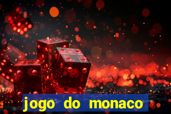 jogo do monaco onde assistir