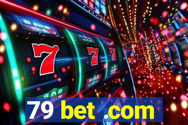 79 bet .com