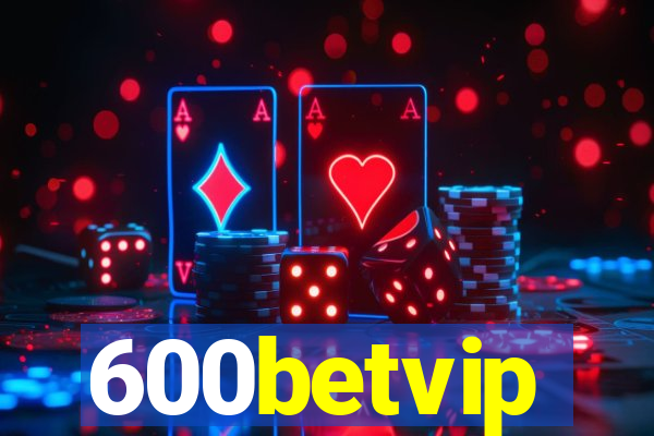 600betvip