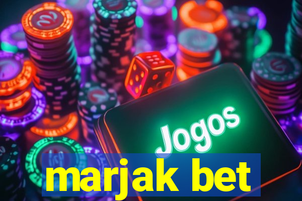 marjak bet