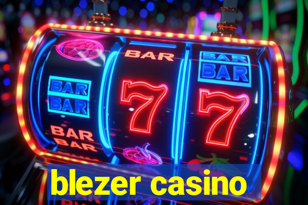 blezer casino