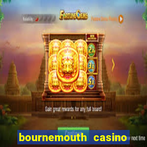 bournemouth casino opening hours