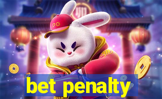 bet penalty