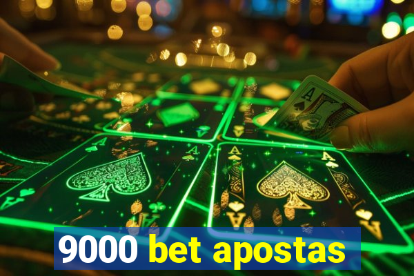 9000 bet apostas