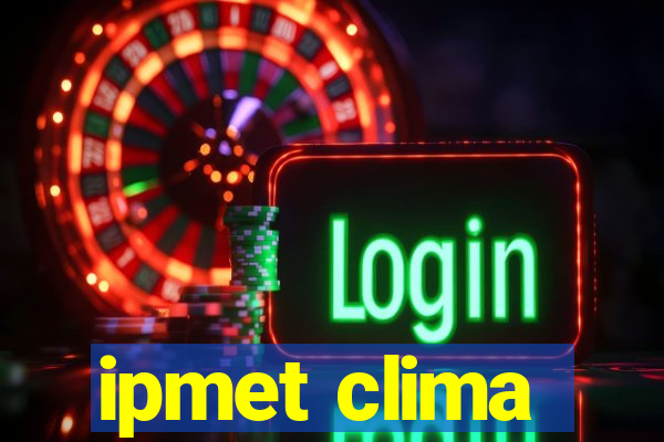 ipmet clima