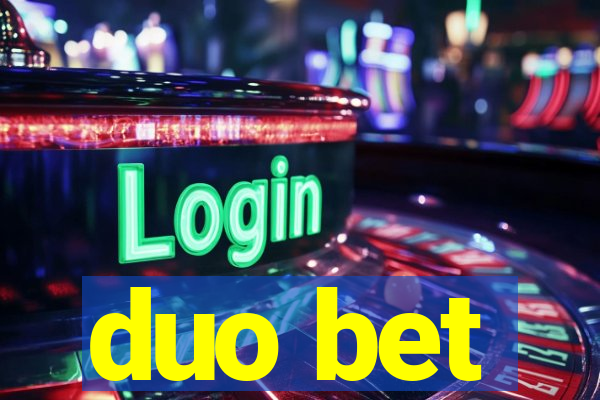 duo bet