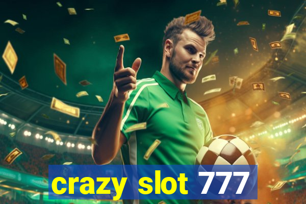 crazy slot 777