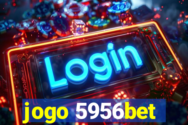 jogo 5956bet