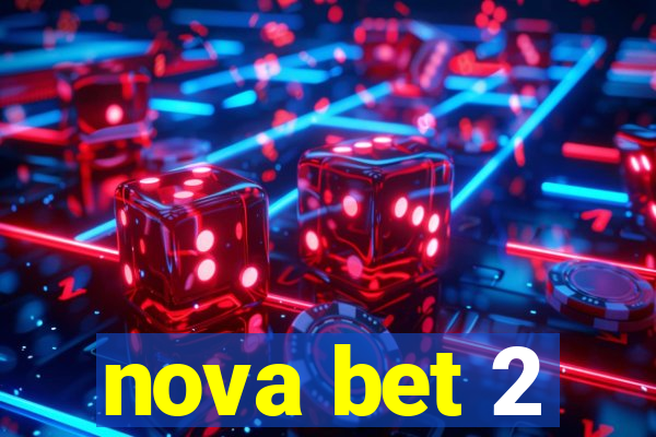 nova bet 2