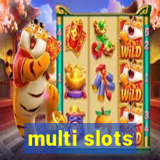 multi slots