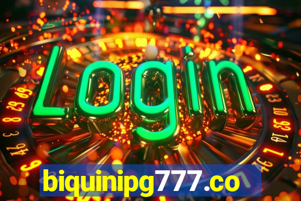 biquinipg777.com