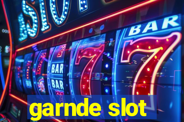 garnde slot