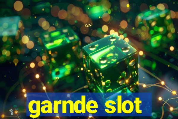 garnde slot