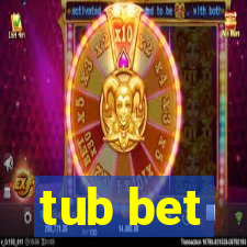 tub bet