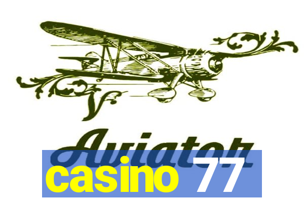 casino 77