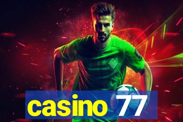 casino 77