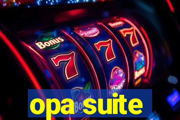 opa suite