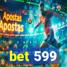 bet 599