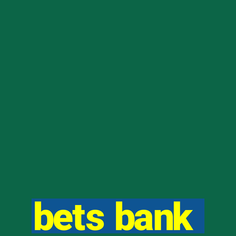 bets bank