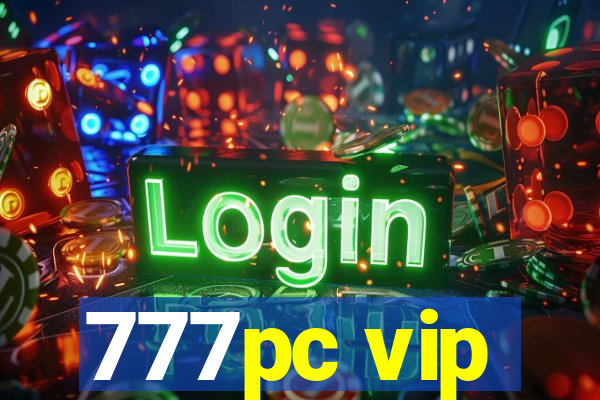 777pc vip