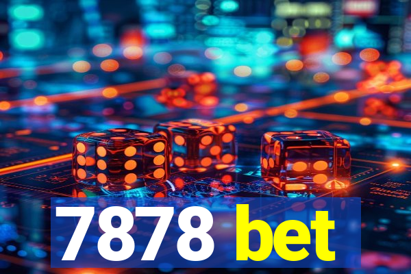 7878 bet